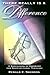 There Really Is a Difference! A Comparison of Covenant and Di... by Renald Showers