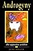 Androgyny: The Opposites Wi...
