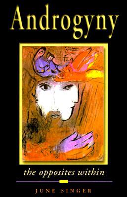 Androgyny: The Opposites Within (Paperback)