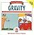 Gravity: Mind-Boggling Experiments You Can Turn Into Science Fair Projects