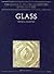 Glass: From Sasanian Antecedents to European Imitations (The Nasser D. Khalili Collection of Islamic Art)