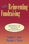 Reinventing Fundraising: Realizing the Potential of Women's Philanthropy (JOSSEY BASS NONPROFIT & PUBLIC MANAGEMENT SERIES)