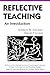Reflective Teaching: An Int...
