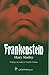 Frankenstein by Mary Wollstonecraft Shelley
