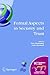 Formal Aspects in Security and Trust: IFIP TC1 WG1.7 Workshop on Formal Aspects in Security and Trust (FAST), World Computer Congress, August 22-27, ... and Communication Technology, 173)