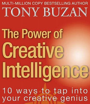 The Power of Creative Intelligence: 10 ways to tap into your creative genius (Paperback)