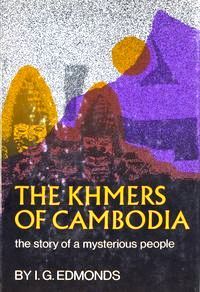 The Khmers of Cambodia: The Story of a Mysterious People (Hardcover)