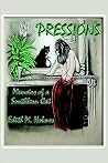 Pressions: Memoirs of a Southern Cat : A Novel Pressions: Memoirs of a Southern Cat : A Novel