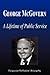 George McGovern - A Lifetime of Public Service (Biography)