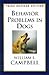 Behavior Problems in Dogs by William E. Campbell Behavior Problems in Dogs by William E. Campbell