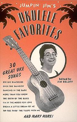 Jumpin' Jim's Ukulele Favorites: 30 Great Uke Songs (Paperback)