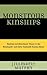 Monstrous Kinships: Realism and Attachment Theory in the Nineteenth and Early Twentieth Century Novel