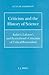 Criticism and the History of Science: Kuhn's, Lakatos's and Feyerabend's Criticisms of Critical Rationalism (Philosophy of History and Culture, 13)