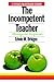 The Incompetent Teacher: Managerial Responses