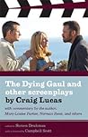 The Dying Gaul and Other Screenplays The Dying Gaul and Other Screenplays