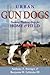 Urban Gun Dogs: Training Flushing Dogs for Home and Field