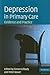 Depression in Primary Care: Evidence and Practice