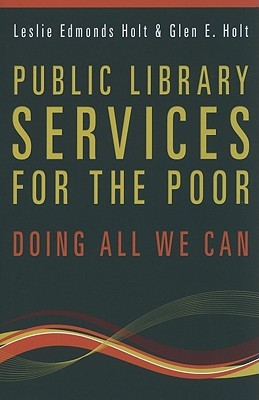 Public Library Services for the Poor: Doing All We Can (Paperback)
