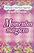 Momentos magicos by Enrique Villarreal Aguilar