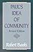 Paul's Idea of Community by Robert  Banks