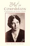 The Art of Compassion: A Biography of Sigrid Undset The Art of Compassion: A Biography of Sigrid Undset