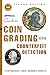 The Official Guide to Coin Grading and Counterfeit Detection by Scott A. Travers