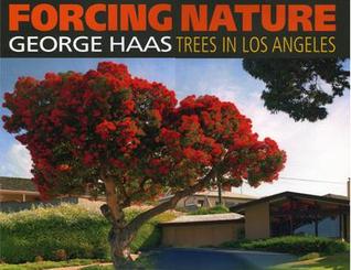 Forcing Nature: Tree in Los Angeles (Hardcover)