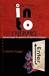 Barefoot Into Cyberspace: Adventures in Search of Techno-Utopia