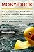 Moby-Duck: The True Story of 28,800 Bath Toys Lost at Sea & of the Beachcombers, Oceanographers, Environmentalists & Fools Including the Author Who Went in Search of Them
