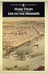 Life on the Mississippi by Mark Twain
