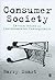 Consumer Society: Critical ...