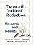 Traumatic Incident Reduction: Research and Results