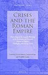 Crises and the Roman Empire: Proceedings of the Seventh Workshop of the International Network Impact of Empire (Nijmegen, June 20-24, 2006)