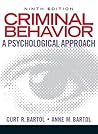 Criminal Behavior: A Psychological Approach Criminal Behavior: A Psychological Approach
