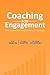 Coaching for Engagement: Achieving Results Through Powerful Conversations