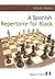 A Spanish Repertoire for Black