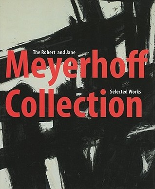 The Robert and Jane Meyerhoff Collection: Selected Works (Hardcover)