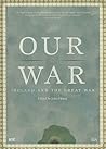 Our War: Ireland and the Great War (The 2008 Thomas Davis Lecture Series)