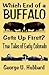 Which End of a Buffalo Gets Up First? True Tales of Early Colorado