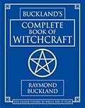 Buckland's Complete Book of Witchcraft