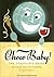 Chow Baby!: The Traveler's Guide to Cheap, Healthy Cooking