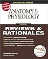 Anatomy & Physiology: Reviews and Rationales