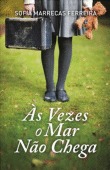 Ás Vezes o Mar Não Chega