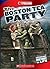 The Boston Tea Party (Cornerstones of Freedom. Third Series)