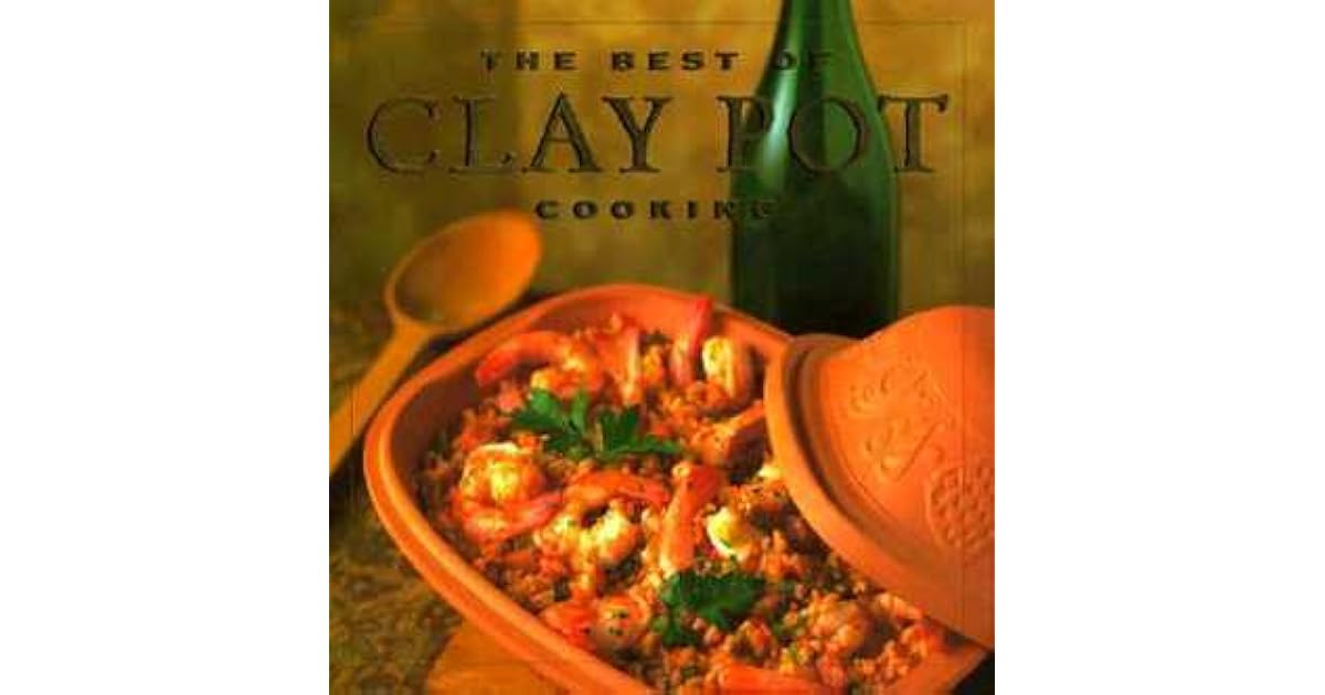 The Best of Clay Pot Cooking by Dana Jacobi