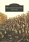 Houghton County: 1870-1920 (Images of America: Michigan)