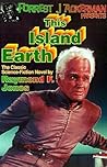 This Island Earth by Raymond F. Jones This Island Earth by Raymond F. Jones