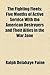 The Fighting Fleets; Five Months of Active Service with the American Destroyers and Their Allies in the War Zone