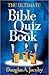 The Ultimate Bible Quiz Book by Douglas Jacoby