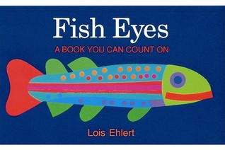 Fish Eyes: A Book You Can Count On (Paperback)